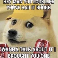 Wholesome Doge Get More Gifs Funny Funnymemes Humor Videos Memes Funnypictures Funnypic Quotes Pic Picoftheday Lol Lo Funny Memes Memes Hey Man
