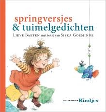 Springversjes Tuimelgedichten Lieve Baeten Siska Goeminne Plaatsnr K Goem 002 Versjes Uitbeelden Boeken Peutergym Kleuterleidsters