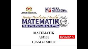 Perbincangan Contoh Soalan Pa Svm Sem 1 Matematik Bahagian A Format Baharu Youtube