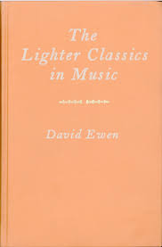 Lighter Classics in Music, by David ...