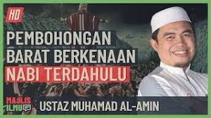 Assalamualaikum wr.wb alhamdulillahi robbil 'alamin washalatu wassalamu 'alaa asrofil ambya iiwal mursalin,saydina muhammadin wa'alaa alihi wasohbihi azma'in.robbi srohli sadri wayahsirli ambri wahlul ukhdatami. Ustaz Muhamad Al Amin Pembohongan Barat Berkenaan Nabi Dahulu Youtube