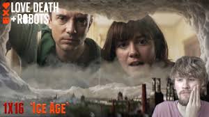 Love Death And Robots Episode 1 Watch Online Free Love Death Robots Season 1 Episode 16 Ice Age Reaction Youtube