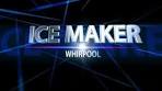 ICE MAKER WHIRPOOL
