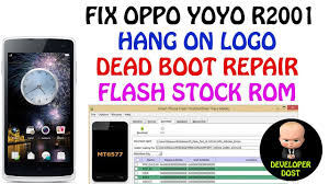 Fix Oppo Yoyo R2001 Hang On Logo Dead Boot Repair Flash Stock Rom Developer Dost Youtube