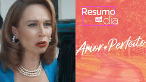 Resumo de Amor Perfeito: Próximo capítulo, 12 de agosto