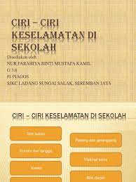 Keselamatan diri tidak boleh dikompromi. Ciri Ciri Keselamatan Di Sekolah