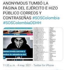El grupo anonymous se atribuyó el hackeo a la página del ejército de colombia, en rechazo a los asesinatos cometidos durante el paro nacional contra de acuerdo con medios locales, anonymous modificó la información que aparecía en el perfil del ejército nacional de colombia en wikipedia; Kqjnqk7tvm2vam