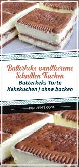 Für die weihnachtsbäckerei ist spekulatius eine gute wahl. Butterkeks Vanillecreme Schnitten Kuchen Butterkeks Torte Kekskuchen Ohne Backen Einfache Rezepte