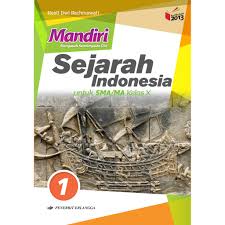 ﻿contoh soal uraian materi teks deskripsi serta teks cerita fantasi kelas 7kurikulum 2013 salah satu kekurangan buku teks bahsa indonesia kurikulum 2013 edisirevisi 2016 adalah. Buku Erlangga Mandiri Sejarah Indonesia Sma Ma Kls X K13n 0049000181 Shopee Indonesia