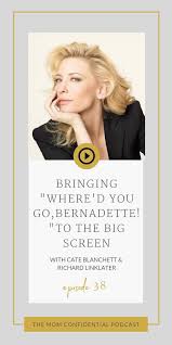 Bringing Where D You Go Bernadette To The Big Screen City Girl Gone Mom In 2020 Whered You Go Bernadette Big Screen Cate Blanchett