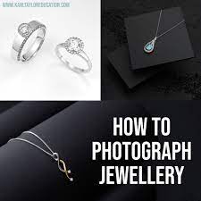 How To Photograph Jewellery Photographing Jewelry Jewelry Jewelry Photography
