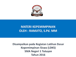Materi ldk osis.administrasi dan kesekretariatan rosim nyerupa. Latihan Dasar Kepemimpinan Siswa Ppt Download