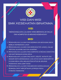Menciptakan hubungan lebih dekat dan komunikasi yang lebih baik dengan pelanggan, pemasok dan mitra aliansi. Visi Dan Misi Smk Kesehatan Binatama