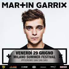 MARTIN GARRIX: il dj numero 1 al mondo in Italia per uno show imperdibile  venerdì 29 giugno al Milano Summer festival 2018