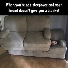 At Least He S Got A Couch By Xxxtentrashion Tw Check Out Our Ig Story For More Meme Videos Sleepover Friend Funny Memes Funny Relatable Memes Haha Funny