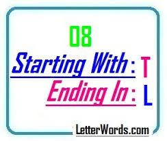 Similarly, the vowel letters are systematically. Eight Letter Words Starting With T And Ending In L Letterword Com