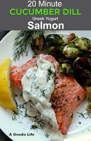 20 Minute Cucumber Dill Greek Yogurt Salmon Delicious Healthy And Cooks In Pan Salmon Salmonre Cucumber Dill Delicious Seafood Recipes Greek Yogurt Sauce
