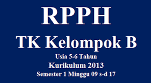Contoh rph paud download contoh rpph paud sentra seni tema diriku kurikulum 2013 format doc disini. Rpph Tk Kelompok B Usia 5 6 Tahun Semester 1 Minggu 09 S D 17 Mayfile