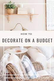 How To Decorate Your Home On A Budget Minimal Domesticity Decorating On A Budget Frugal Decor Easy Home Improvement Projects