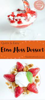 Eton Mess Dessert Recipe Fun Desserts Dessert Recipes Easy Desserts