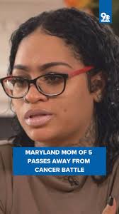 We introduced you to Kourtni Smith back in 2023. She was a Maryland mother  of five fighting a terminal cancer. , Family confirmed Smith passed away  Friday afternoon in hospice. They say she was ...