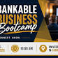 Bankable Business Bootcamp