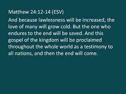 New american standard bible because lawlessness is increased, most people's love will grow cold. John 15 18 20 Esv If The World Hates You Know That It Has Hated Me Before It Hated You If You Were Of The World The World Would Love You As Its Own