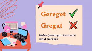 Definisi atau arti kata nafsu berdasarkan kbbi online: 10 Penulisan Kata Bahasa Indonesia Sesuai Kbbi Cermati