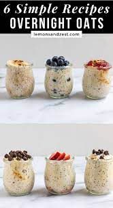 6 Easy Overnight Oats Recipes Recipe Sweet Breakfast Easy Overnight Oats Overnight Oats Recipe