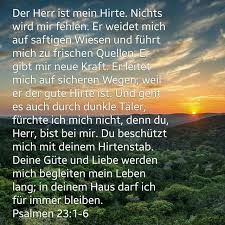 Psalm 23:4 or the valley of the shadow of death. Psalm 23 Bibelzitate Bibel Zitate Psalmen