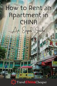 How To Rent An Apartment In China 2021 Tips Tricks Advice Asia Travel China Travel Guide China Travel