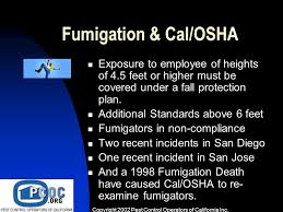 Issued by structural pest control board. Cal Osha And Fumigation Even Some Osha General Pest Ppt Video Online Download
