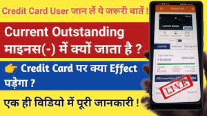 It is basically the outstanding balance from all purchases made at retail outlets/stores, be it physical or virtual (on the net). Credit Card Current Outstanding Balance In Minus Negative Outstanding On Credit Card Credit Card Youtube