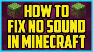 Minecraft Sound Fix 1 11 2017 Quick Easy How To Fix No Sound On Minecraft Glitch Youtube