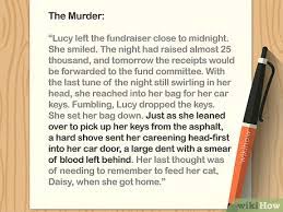 Make your main character someone your readers will root for. How To Write Murder Mysteries With Pictures Wikihow