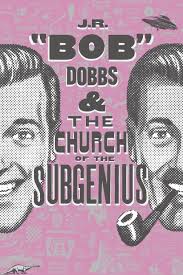 Williams, lisa wilcox, keith stallwortch, and clint howard. Exclusive J R Bob Dobbs And The Church Of The Subgenius Trailer Debut
