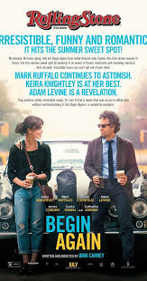 Begin Again 2013 Begin Again Movie Movies Songwriting