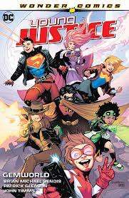Young Justice, Vol. 1: Gemworld by Brian Michael Bendis | Goodreads
