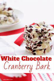 White Chocolate Cranberry Bark Is A Simple Recipe With Only A Few Ingredien Chocolate Bark Recipe White Chocolate Bark Recipes Christmas Chocolate Bark Recipes
