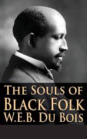 The Souls of Black Folk: Essays and Sketches / W.E.B. Du Bois