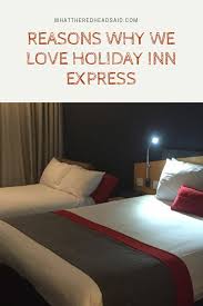 Reasons Why We Love Holiday Inn Express Holiday Inn Love Holidays Ihg Hotels