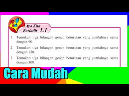 Maybe you would like to learn more about one of these? Tentukan Tiga Bilangan Genap Berurutan Yang Jumlahnya Sama Dengan 90 Youtube