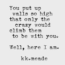 Crazy But Here I Am Crazy Love Quotes Crazy Quotes Up Quotes