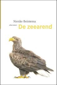 Het is de grootste roofvogel van europa en wordt dan ook niet voor niets 'de vliegende deur'. Nienke Beintema De Zeearend Recensie Alles Over Boeken En Schrijvers