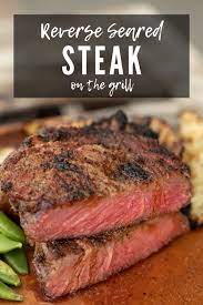 How long does it take to grill a steak well done? Perfect Reverse Seared Steak On The Grill Hey Grill Hey