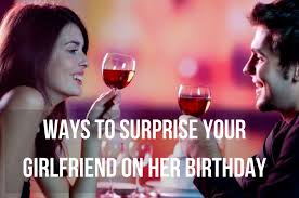 You can have a fantastic gift for your loved ones on her birthday. 6 Ways To Surprise Your Girlfriend On Her Birthday Your Digital Mom Next Door