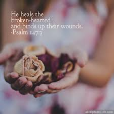 Psalm 34:18 the lord is near to the brokenhearted and saves the crushed in spirit. god is always close to those who are hurt and in need of healing. Jamie Trunnel On Twitter He Heals The Broken Hearted And Binds Up Their Wounds Psalm 147 3