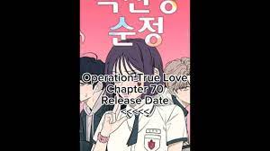 Operation True Love Chapter 70 Release Date #Operationtruelove  #operationpurelove - YouTube