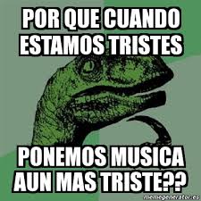 Scary story youtuber 'chills' parodies hit big on tiktok. Meme Filosoraptor Por Que Cuando Estamos Tristes Ponemos Musica Aun Mas Triste 531530