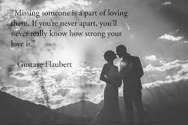 65 Miss You Quotes About Love Longing And Everything In Between